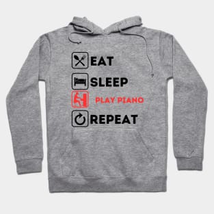 Funny eat sleep play piano Hoodie